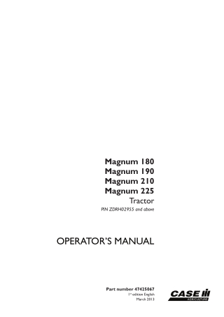 Case IH Magnum 180 Magnum 190 Magnum 210 Magnum 225 Tractor Operator’s Manual Instant Download (Publication No.47425067)