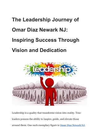 The Leadership Journey of Omar Diaz Newark NJ_ Inspiring Success Through Vision and Dedication