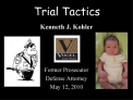 kenneth j. kohler former prosecutor defense attorney may 12, 2010