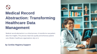 Medical Record Abstraction Transforming Healthcare Data Management