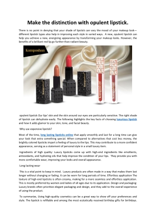 Make the distinction with opulent lipstick.