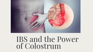 IBS AND COLSTRUM PPT