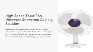 High Speed Table Fan - Hindware Snowcrest Cooling Solution