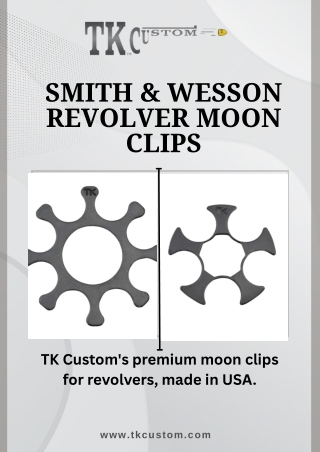 Precision Moon Clips for Revolvers - TK Custom, USA