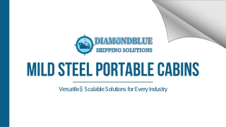 Robust & Customizable Mild Steel Portable Cabins