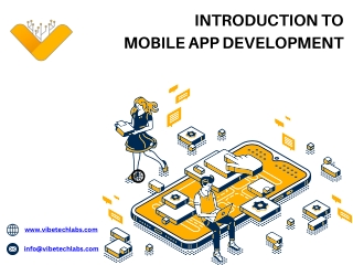 Introduction to  Mobile App Development