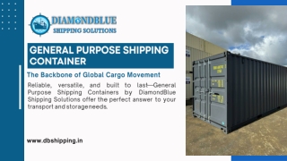Durable & Versatile General Purpose Shipping Containers