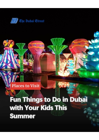 Fun Things to Do in Dubai this Summer
