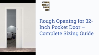Rough Opening for 32-Inch Pocket Door – Complete Sizing Guide