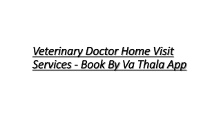 Veterinary Doctor Home Visit Services - Book By vathala app