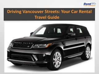 Driving Vancouver Streets Your Car Rental Travel Guide