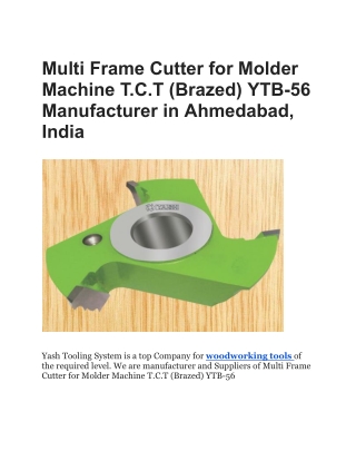 Multi Frame Cutter for Molder Machine T.C.T (Brazed) YTB-56 Manufacturer