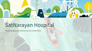 SatNarayan Hospital: Advanced medical services Care in Delhi