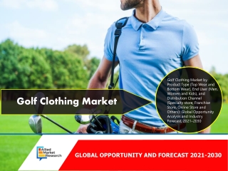 Golf Clothing Market Report, 2025