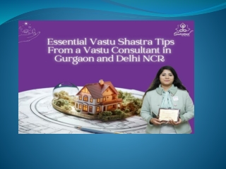 Essential Vastu Shastra Tips from a Vastu Consultant in Gurgaon and Delhi NCR