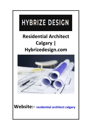 Residential Architect Calgary  Hybrizedesign.com