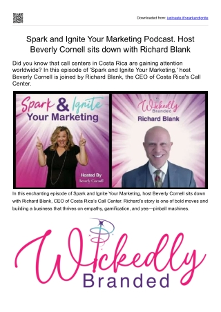 Spark and Ignite Your Marketing Podcast. Host Beverly Cornell sits down with Richard Blank