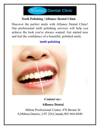 Teeth Polishing  Alliance Dental Clinic