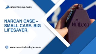 Narcan Case – Small Case. Big Lifesaver.