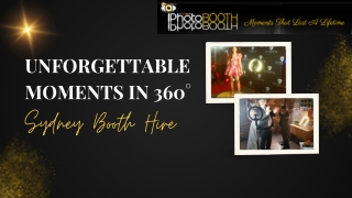 Unforgettable Moments in 360° – Sydney Booth Hire