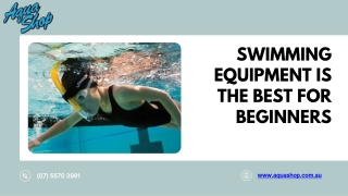 Swimming Equipment Is the Best for Beginners