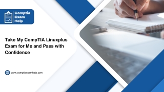 Take My CompTIA Linuxplus Exam for Me and Pass with Confidence