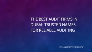 The Best Audit Firms in Dubai: Trusted Names for Reliable Auditing