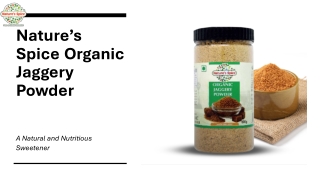 Nature’s Spice Organic Jaggery Powder