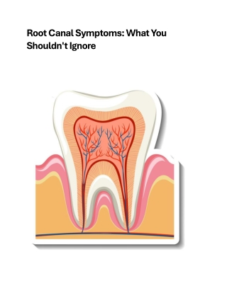 Root Canal Symptoms What You Shouldn't Ignore