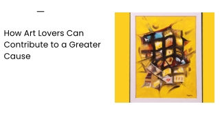 How Art Lovers Can Contribute to a Greater Cause