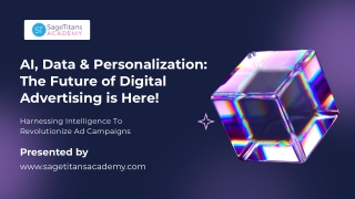 AI, Data & Personalization The Future of Digital Advertising is Here!