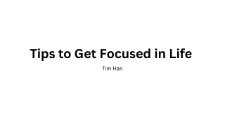 Tim Han's Guide to Mastering Focus and Living Intentionally