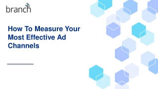 How To Measure Your Most Effective Ad Channels