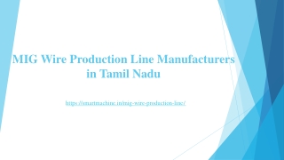 MIG Wire Production Line Manufacturers in Tamil Nadu
