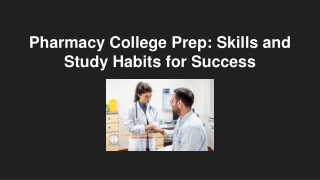 Pharmacy College Prep_ Skills and Study Habits for Success