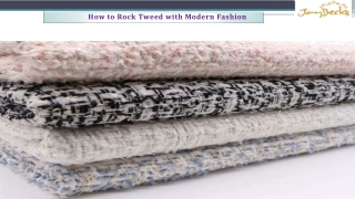 How to Rock Tweed with Modern Fashion