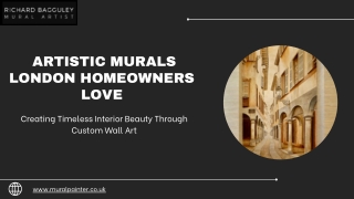 Artistic Murals London Homeowners Adore: Transforming Walls with Custom Art