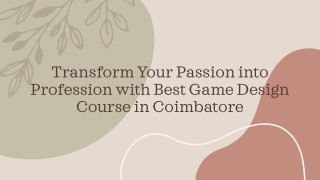 Transform Your Passion into Profession with Best Game Design Course in Coimbatore