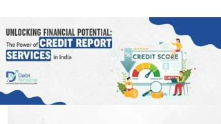 Unlocking Financial Potential The Power of Credit Report Services in India