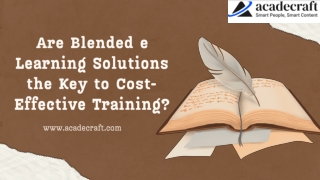 Are Blended e Learning Solutions the Key to Cost-Effective Training