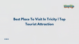 Best Place To Visit In Tricity  Top Tourist Attraction