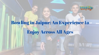 Bowling in Jaipur An Experience to Enjoy Across All Ages