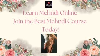 Learn Mehndi Online – Join the Best Mehndi Course Today!