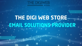 The Digi Web Store – Email Solutions Provider