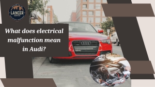 What does electrical malfunction mean in Audi