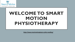Expert Dry Needling & Custom Orthotics at Smart Motion Physiotherapy