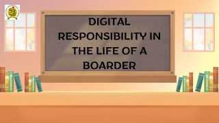 Digital Responsibility in the Life of a Boarder
