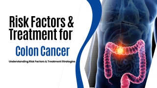 Risk Factors & Treatment for Colon Cancer