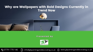 Why are Wallpapers with Bold Designs Currently in Trend Now?
