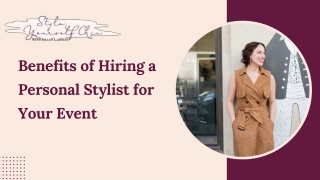 Benefits of Hiring a Personal Stylist for Your Event